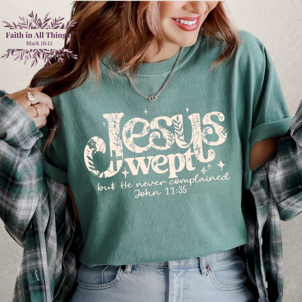 Jesus Wept | John 11:35 | Christian Scripture Tee