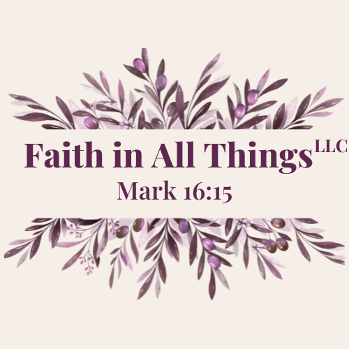 Faith In All Things LLC