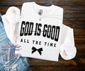 God Is Good All The Time Christian T-Shirt