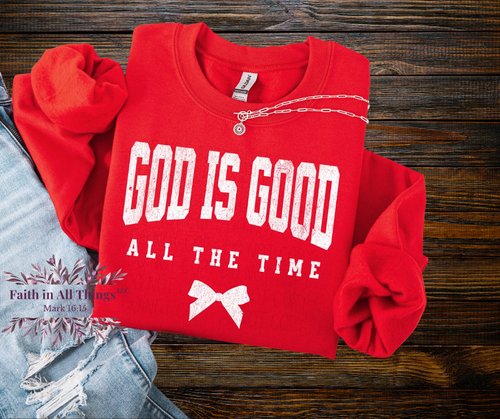 God Is Good All The Time Christian T-Shirt