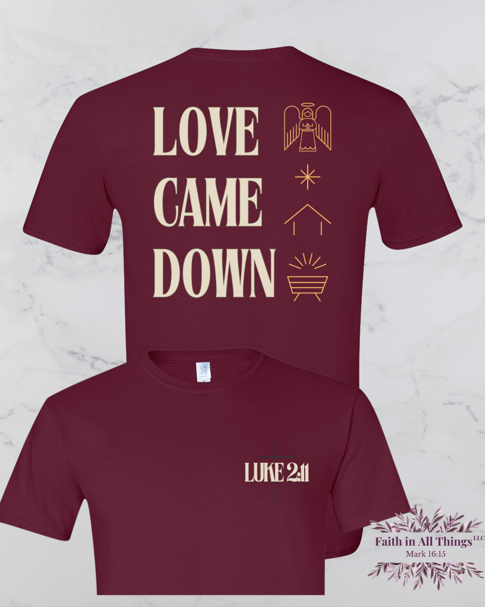 Love Came Down | Luke 2:11 | Christian Scripture Tee