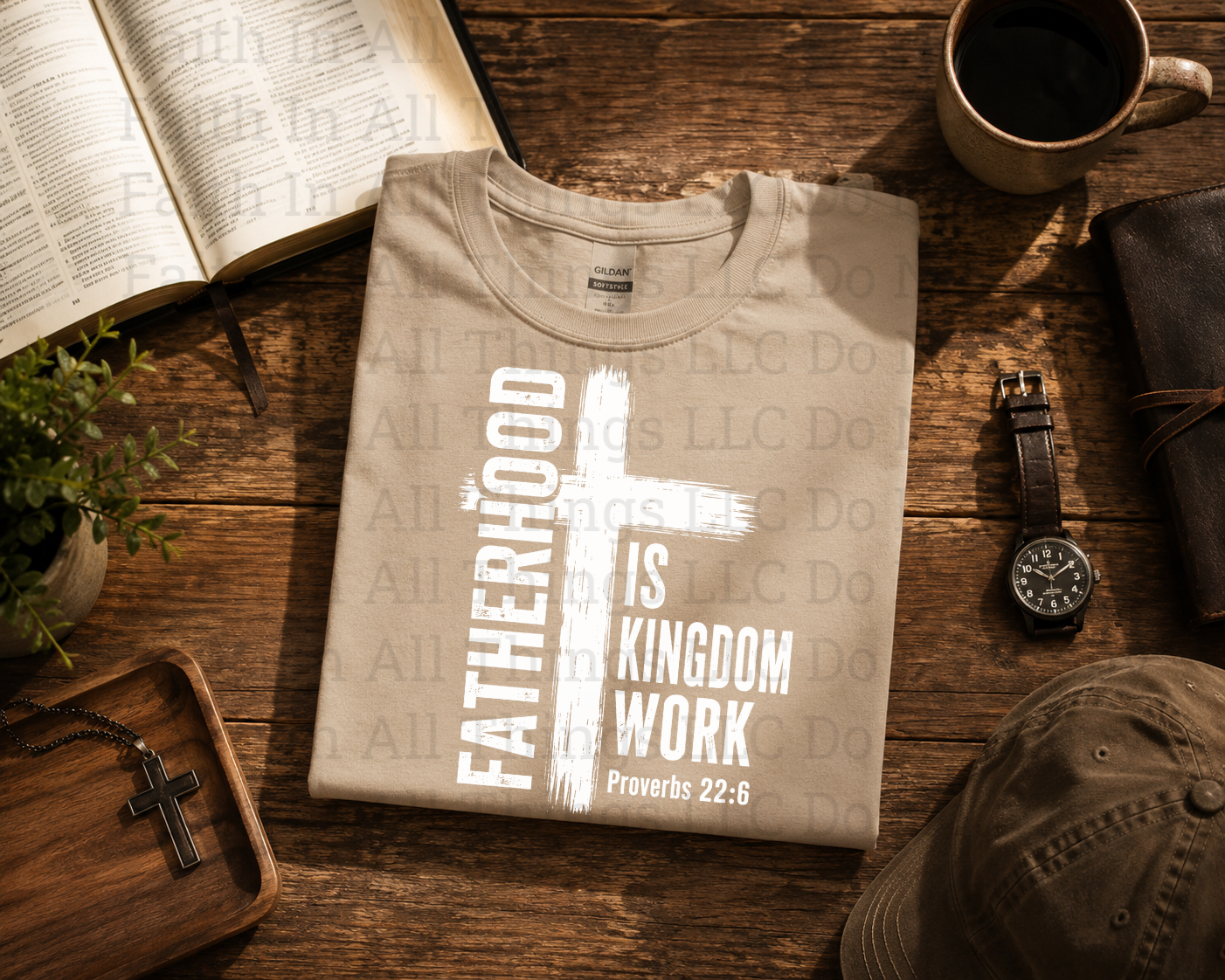 Fatherhood Is Kingdom Work | Christian Father Shirt | Faith In All Things